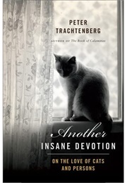 Another Insane Devotion (Peter Trachtenberg)