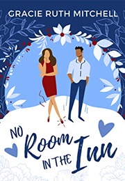 No Room in the Inn (Gracie Ruth Mitchell)