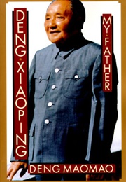 Deng Xiaoping: My Father (Deng Maomao)