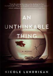An Unthinkable Thing (Nicole Lundrigan)