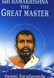 Sri Ramakrishna: The Great Master (Saradananda)