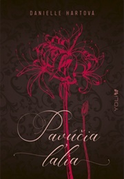 Pavúčia Ľalia (Danielle Hartová)