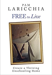 Free to Live (Pam Laricchia)