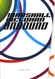 Marshall McLuhan Unbound (Marshall McLuhan)