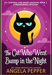 The Cat Who Went Bump in the Night (Angela Pepper)
