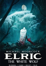 Michael Moorcock's Elric Vol. 3: The White Wolf (Julien Blondel)