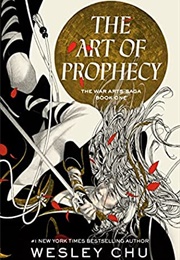 The Art of Prophecy (Wesley Chu)