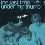 The Last Time - The Who