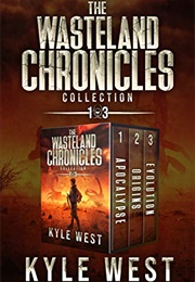 The Wasteland Chronicles (Kyle West)
