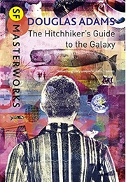 The Hitchhiker's Guide to the Galaxy (Douglas Adams)