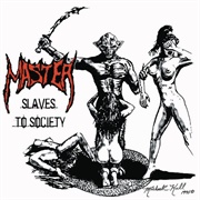 Master - Slaves to Society