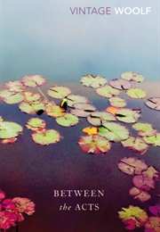 Between the Acts (Virginia Woolf)