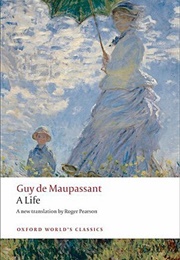 A Life (Guy De Maupassant)