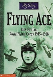 Flying Ace: Jack Fairfax, Royal Flying Corps, 1915-1918 (Jim Eldridge)