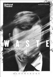 Waste (Harley Granville-Barker)