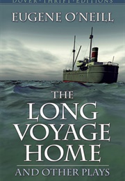 The Long Voyage Home and Other Plays (Eugene O'Neill)