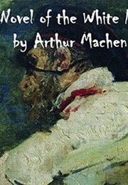 The Novel of the White Powder (Arthur Machen)