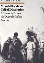 Mixed Bloods and Tribal Dissolution (William Unrau)