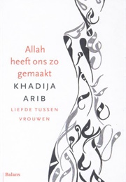 Allah Heeft Ons Zo Gemaakt (Khadija Arib)