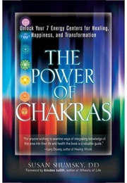 The Power of Chakras (Susan Shumsky)