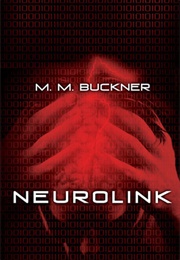 Neurolink (M.M. Buckner)