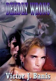 Deadly Wrong (Victor J. Banis)