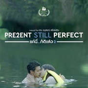 Present Still Perfect