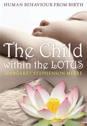 The Child Within the Lotus (Margaret Stephenson-Meere)