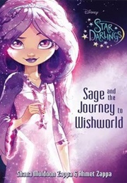 Sage and the Journey to the Wishworld (Shana Muldoon Zappa and Ahmet Zappa)