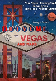 Drive Me to Vegas and Mars (2018)