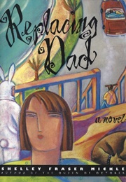 Replacing Dad (Shelley Fraser Mickle)