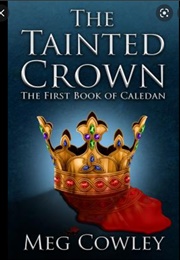 The Tainted Crown (Meg Cowley)