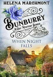 When Night Falls- Bunburry 14 (Helena Marchmont)