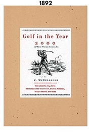 Golf in the Year 2000 (1892) (J. McCullough)