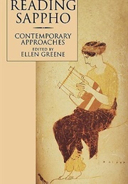 Reading Sappho: Contemporary Approaches (Ellen Greene  (Editor))