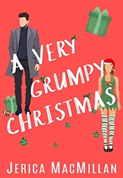 A Very Grumpy Christmas (Jerica MacMillan)