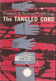 The Tangled Cord (Frances & Richard Lockridge)