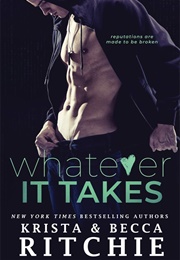 Whatever It Takes (Krista &amp; Becca Ritchie)
