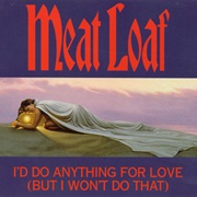 Meat Loaf - I&#39;d Do Anything for Love (But I Won&#39;t Do That) (1993)