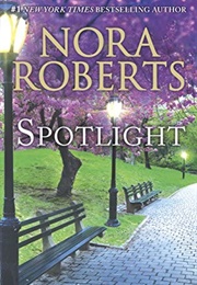 Spotlight (Nora Roberts)