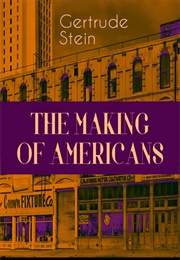 The Making of Americans (Gertrude Stein)