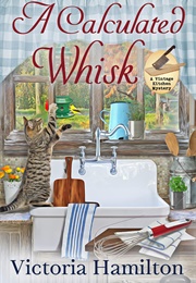 A Calculated Whisk (Victoria Hamilton)