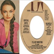 I'll Get Over You - Crystal Gayle