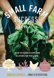 Small Farm Success (Andrew Campbell & Anna Featherstone)
