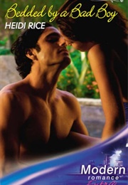 Bedded by a Bad Boy (Heidi Rice)