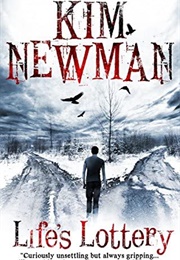 Life's Lottery (Kim Newman)