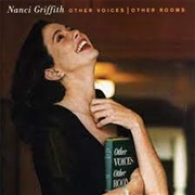 Nanci Griffith - Other Voices, Other Rooms