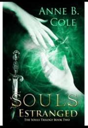 Souls Estranged (Anne B Cole)