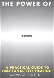 The Power of Focusing (Ann Cornell)