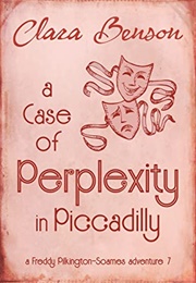 A Case of Perplexity in Piccadilly (Clara Benson)